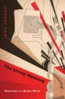 Image for The living moment: modernism in a broken world