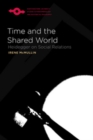 Image for Time and the shared world: Heidegger on social relations