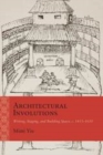 Image for Architectural Involutions: Writing, Staging, and Building Space, c. 1435-1650