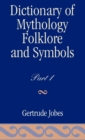 Image for Dictionary of Mythology, Folklore and Symbols