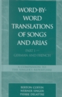 Image for Word-By-Word Translations of Songs and Arias, Part I : German and French