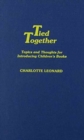 Image for Tied Together : Topics and Thoughts for Introducing Children&#39;s Books