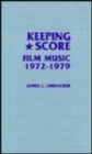 Image for Keeping Score : Film Music 1972-1979