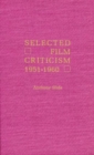 Image for Selected Film Criticism : 1912-1920