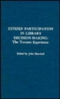 Image for Citizen Participation in Library Decision-Making