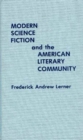 Image for Modern Science Fiction &amp; the American Literary Community