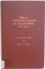 Image for Index to Children&#39;s Plays in Collections