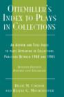Image for Ottemiller&#39;s Index to Plays in Collections : An Author and Title Index to Plays in Collections Published Between 1900 and 1985