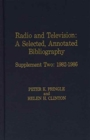Image for Radio and Television: Supplement Two: 1982-1986 : A Selected, Annotated Bibliography
