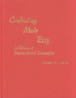 Image for Conducting Made Easy for Directors of Amateur Musical Organizations