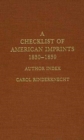 Image for A Checklist of American Imprints, 1830-1839-Author Index