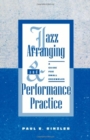 Image for Jazz Arranging and Performance Practice : A Guide for Small Ensembles