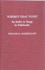 Image for Where&#39;s That Tune? : An Index to Songs in Fakebooks