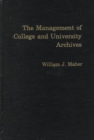 Image for The Management of College and University Archives