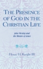 Image for The Presence of God in the Christian Life