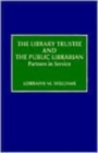 Image for The Library Trustee and the Public Librarian