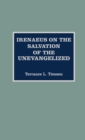Image for Irenaeus on the Salvation of the Unevangelized