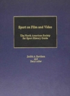 Image for Sport on Film and Video : North American Society for Sport History Guide
