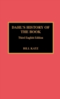 Image for Dahl&#39;s History of the Book : 3rd English Ed.