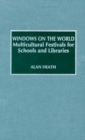 Image for Windows of the World : Multicultural Festivals for Schools and Libraries