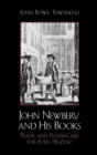 Image for John Newbery and His Books : Trade and Plumb-Cake for Ever, Huzza!