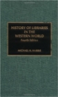 Image for The History of Libraries in the Western World