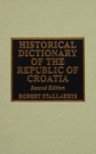 Image for Historical Dictionary of the Republic of Croatia