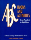 Image for ABC books and activities  : from preschool to high school