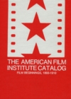 Image for The American Film Institute Catalog of Motion Pictures Produced in the United States : Film Beginnings, 1893-1910-A Work in Progress