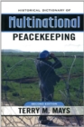 Image for Historical dictionary of multinational peacekeeping