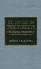 Image for St. James in the streets  : the religious processions of Loiza Aldea, Puerto Rico