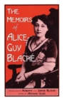 Image for The Memoirs of Alice Guy Blache