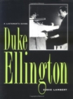 Image for Duke Ellington  : a listener&#39;s guide