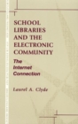 Image for School Libraries and the Electronic Community