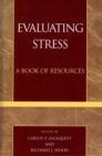 Image for Evaluating stress  : a book of resources