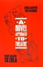 Image for A novel approach to theatre  : from Adams to Zola