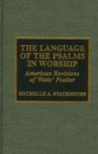 Image for The Language of the Psalms in Worship