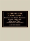 Image for Ladies in the Laboratory? American and British Women in Science, 1800-1900
