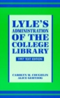 Image for Lyle&#39;s Administration of the College Library