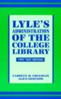 Image for Lyle&#39;s Administration of the College Library