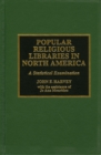 Image for Popular religious libraries in North America  : a statistical examination