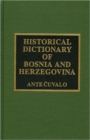 Image for Historical dictionary of Bosnia and Herzegovina