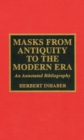 Image for Masks from Antiquity to the Modern Era