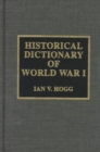 Image for Historical Dictionary of World War I
