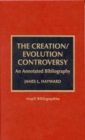 Image for The creation/evolution controversy  : an annotated bibliography