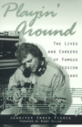 Image for Playin&#39; around  : the lives and careers of famous session musicians