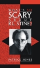 Image for What&#39;s so scary about R.L. Stine?