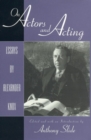 Image for On actors and acting  : essays