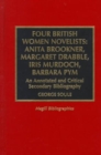Image for Four British Women Novelists: Anita Brookner, Margaret Drabble, Iris Murdoch, Barbara Pym