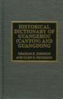 Image for Historical Dictionary of Guangzhou (Canton) and Guangdong